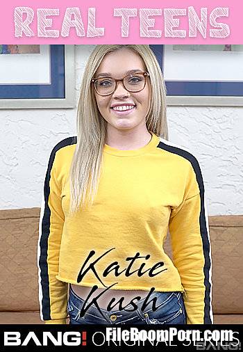 Bang Real Teens, Bang Originals: Katie Kush - Katie Kush Wears Her Glasses While Get Gets Fucked Raw [SD/540p/781 MB]