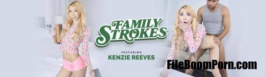 TeamSkeet, FamilyStrokes: Kenzie Reeves - Lending Out Her Labia [FullHD/1080p/3.63 GB]