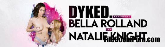 TeamSkeet, Dyked: Natalie Knight, Bella Rolland - Lesbian Practice Run Cum [HD/720p/2.10 GB]