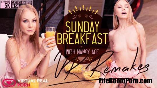 VirtualRealPorn: Nancy Ace - Sunday Breakfast Remake [UltraHD 4K/2160p/4.69 GB]