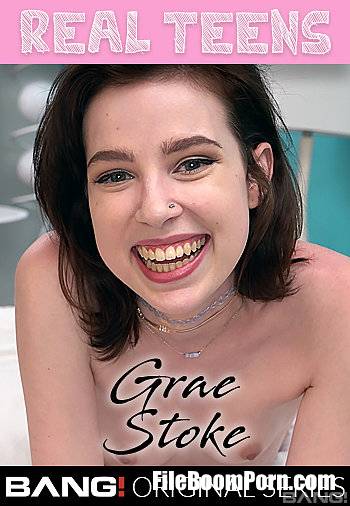 Bang Real Teens, Bang Originals: Grae Stoke - Grae Stoke Gets Her Tight Pussy Stuffed With Dick [SD/540p/548 MB]