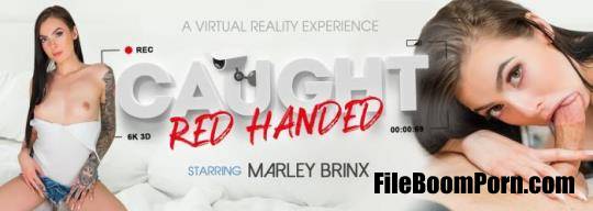 VRBangers: Marley Brinx - Caught Red Handed [UltraHD 4K/3072p/9.52 GB]