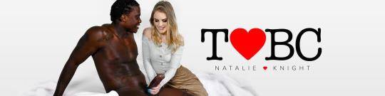 TeensLoveBlackCocks, TeamSkeet: Natalie Knight - Recommendation Letter Interracial Ramming [FullHD/1080p/3.67 GB]