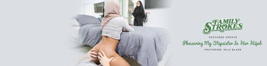 FamilyStrokes, TeamSkeet: Milu Blaze - Pleasuring My Stepsister In Her Hijab [SD/480p/597 MB]