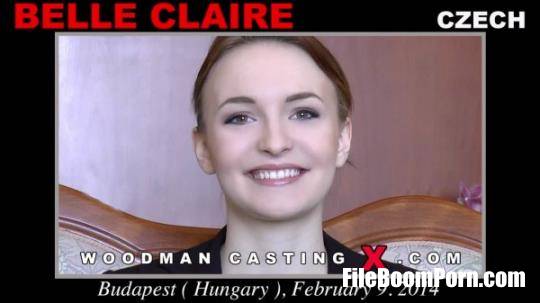 WoodmanCastingX: Belle Claire - Casting * Updated * [FullHD/1080p/12.1 GB]