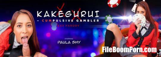 VRBangers: Paula Shy - Kakegurui - CUMpulsive Gambler [UltraHD 2K/2048p/6.83 GB]