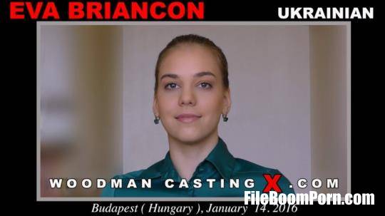 WoodmanCastingX: Eva Briancon - Casting *Updated* [UltraHD 4K/2160p/20.3 GB]
