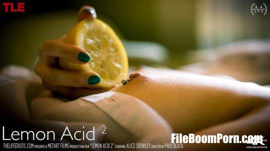TheLifeErotic, MetArt: Alice Crowley - Lemon Acid 2 [FullHD/1080p/313 MB]