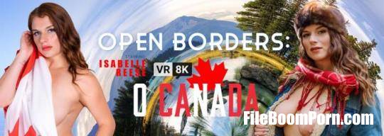 VRBangers: Isabelle Reese - Open Borders: O Canada [UltraHD 4K/3840p/23.8 GB]