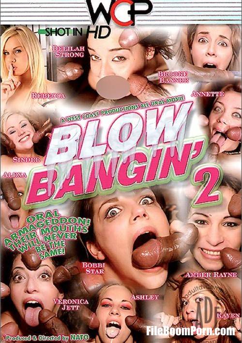 West Coast Productions: Blow Bangin 2 [2007/VOD/480p/1.71 GB]