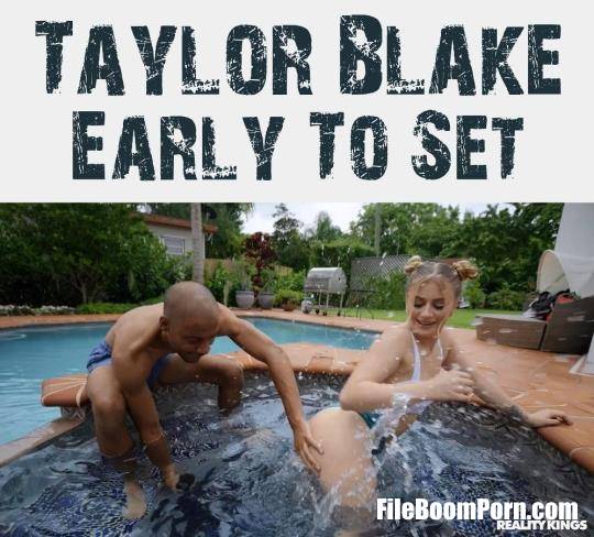 RKPrime, RealityKings: Taylor Blake - Early to Set [SD/480p/309 MB]