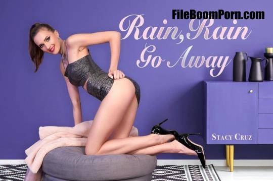 BaDoinkVR: Stacy Cruz - Rain, Rain, Go, Away [UltraHD 4K/3584p/16.3 GB]