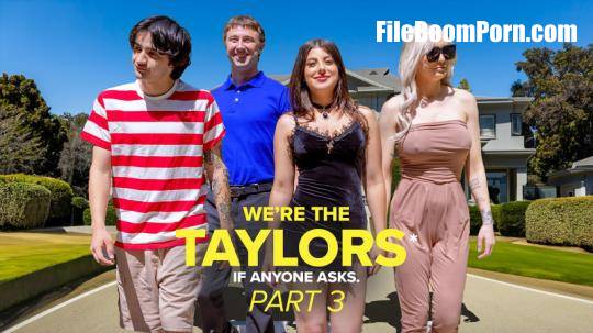 Gal Ritchie, Kenzie Taylor - We're the Taylors Part 3: Family Mayhem [FullHD/1080p/1.01 GB]