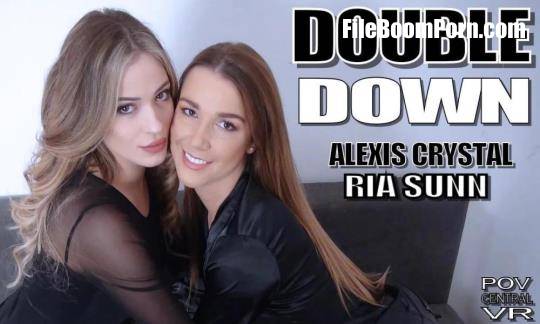 POVcentralVR, SLR: Alexis Crystal, Ria Sunn - Double Down [UltraHD 4K/4096p/10.4 GB]