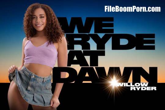 BaDoinkVR: Willow Ryder - We Ryde at Dawn [UltraHD 2K/2048p/8.56 GB]