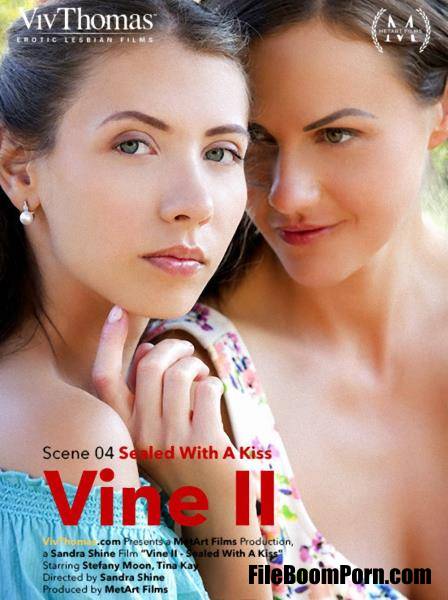Stefany Moon, Tina Kay - Vine 2 Episode 4 - Sealed With A Kiss (FullHD/1080p/1.32 GB) VivThomas