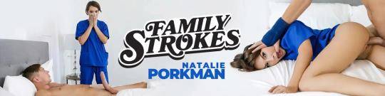 TeamSkeet, FamilyStrokes: Natalie Porkman - The Nympho Nurse [HD/720p/1.86 GB]