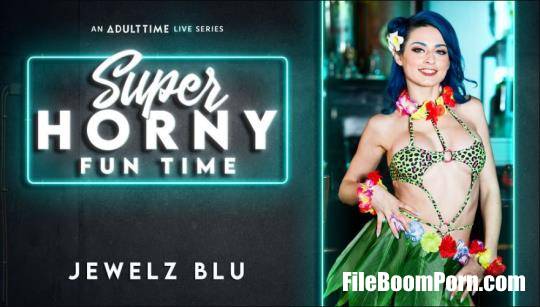 AdultTime: Jewelz Blu - Super Horny Fun Time [SD/544p/742 MB]