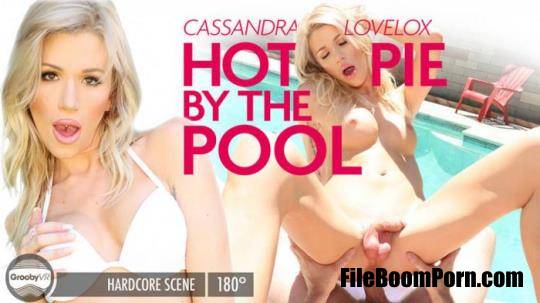GroobyVR: Cassandra Lovelox - Hot Pie By The Pool! [UltraHD 2K/1920p/7.66 GB]