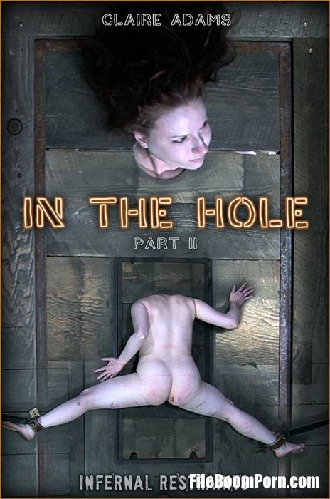 InfernalRestraints: Claire Adams - In The Hole II [HD/720p/1.76 GB]