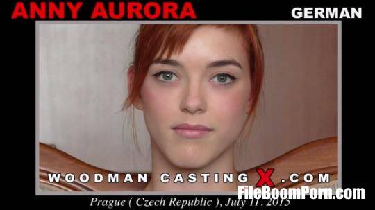 WoodmanCastingX, PierreWoodman: Anny Aurora - * Updated * - Casting X 149 [UltraHD 4K/2160p/14.2 GB]
