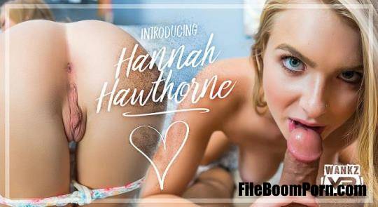 WankzVR: Hanna Hawthorne - Introducing Hanna Hawthorne [UltraHD 2K/1920p/10.9 GB]