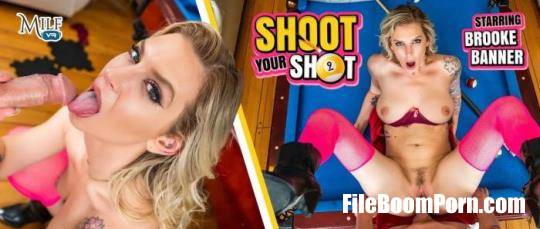 MilfVR: Brooke Banner - Shoot Your Shot [UltraHD 4K/3600p/14.7 GB]