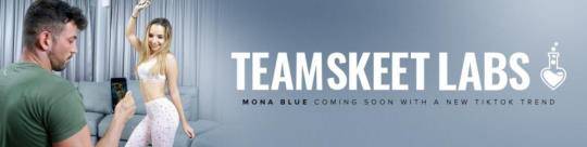 TeamSkeetLabs, TeamSkeet: Mona Blue - Getting TikTok Famous [SD/360p/448 MB]