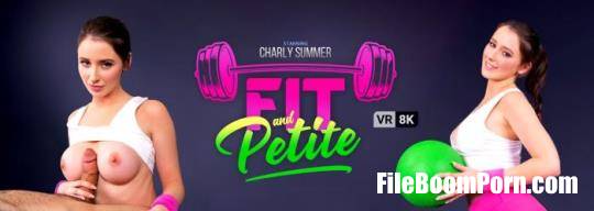 VRBangers: Charly Summer - Fit And Petite [UltraHD 4K/3840p/13.2 GB]