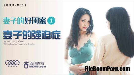 Star Unlimited Movie: Cheng Yumo, Yao Bei - Wife's good girlfriend 1 Wife's obsessive-compulsive disorder [XKXB-8011] [uncen] [HD/720p/414 MB]