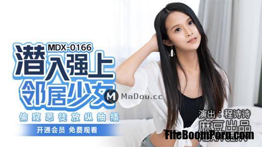 Madou Media: Cheng Shishi - Sneak into the strong neighbor girl [MDX0166] [uncen] [HD/720p/605 MB]