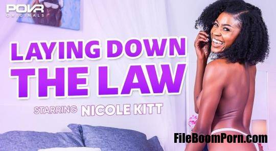 POVR Originals, POVR: Nicole Kitt - Laying Down The Law [UltraHD 4K/3600p/19.2 GB]