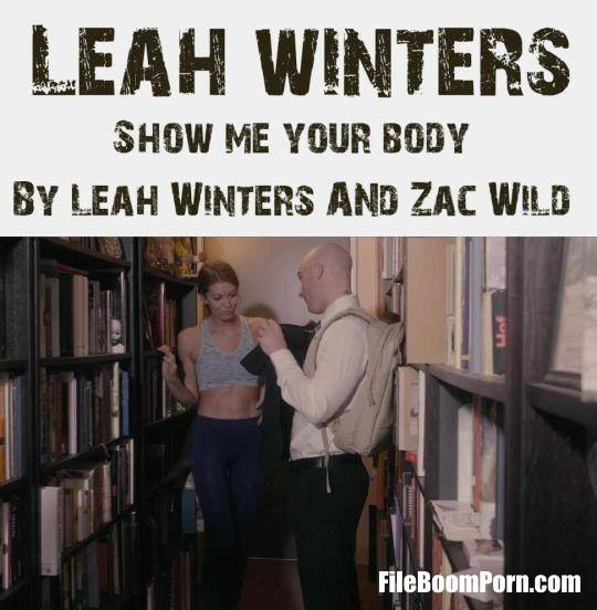 Leah Winters - Show Me Your Body By Leah Winters And Zac Wild [FullHD/1080p/1.83 GB] PornHub, PornHubPremium