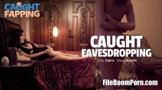 Caughtfapping, Adulttime: Shay Sights, Maya Woulfe - Caught Eavesdropping [FullHD/1080p/2.23 GB]
