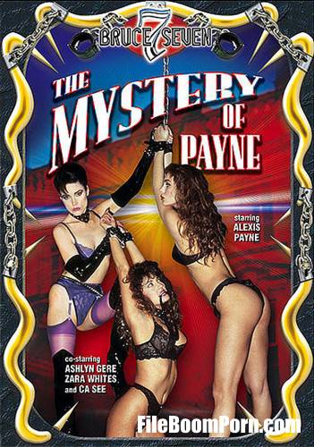 Bruce Seven, Evil Angel: Alexis Payne, Zara Whites, Ashlyn Gere, Careena Collins - Mystery of Payne [SD/480p/826 MB]