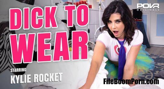 POVR Originals, POVR: Kylie Rocket - Dick To Wear [UltraHD 4K/3600p/12.8 GB]