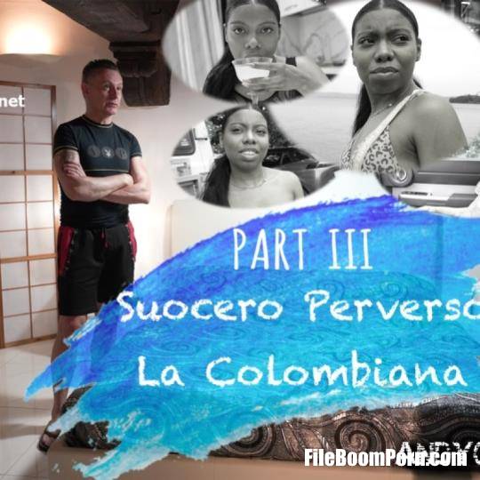 Andycasanova: Suocero Perverso 3 - La Colombiana [FullHD/1080p/4.08 GB]