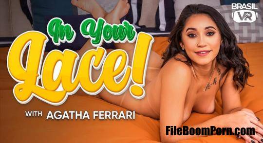 BrasilVR: Agatha Ferrari - In Your Lace! [FullHD/1080p/2.22 GB]