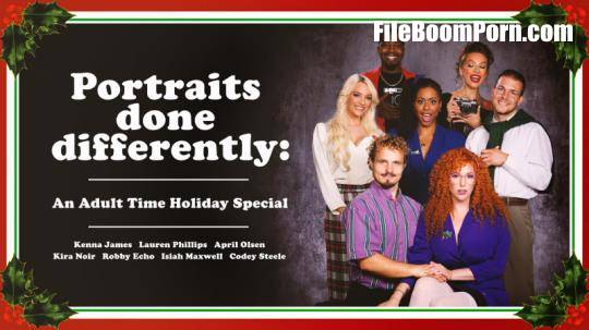 AdultTime: Kenna James, Lauren Phillips, Kira Noir, April Olsen - Portraits Done Differently: An Adult Time Holiday Special [SD/544p/1.02 GB]
