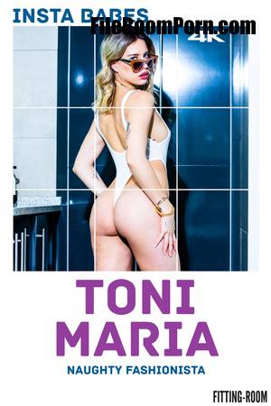 Fitting-Room: Toni Maria - Naughty Fashionista (383) [UltraHD 4K/2160p/775 MB]