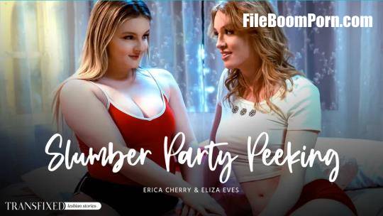 Transfixed, AdultTime: Eliza Eves, Erica Cherry - Slumber Party Peeking [FullHD/1080p/1003 MB]