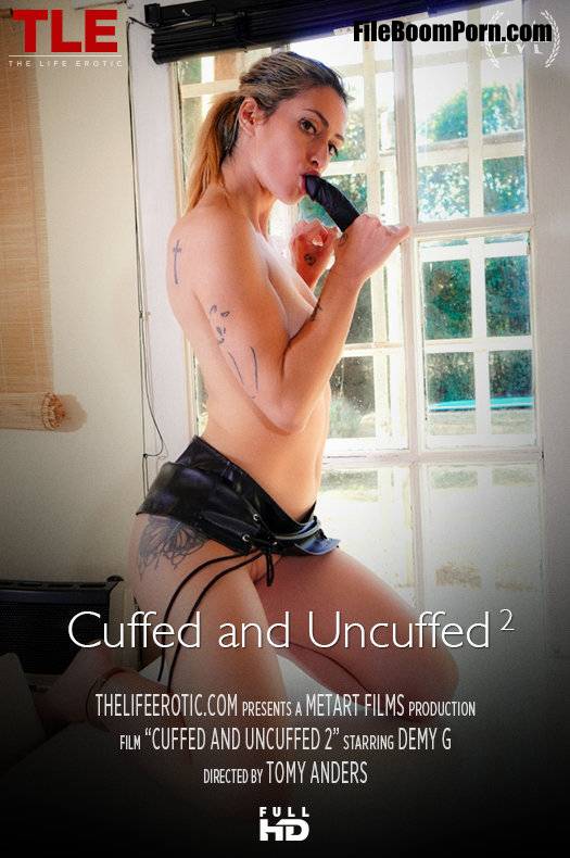 Thelifeerotic: Demy G - Cuffed And Uncuffed 2 [FullHD/1080p/460 MB]