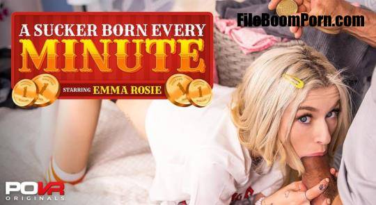 POVR Originals, POVR: Emma Rosie - A Sucker Born Every Minute [UltraHD 4K/3600p/14.3 GB]