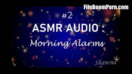 Goddess Shawna - ASMR Audio Morning Alarms [UltraHD/2160p/600.49 MB]