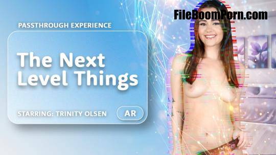 AR Porn, VRPorn: Trinity Olsen - The Next Level Things [UltraHD 4K/4000p/32.0 GB]