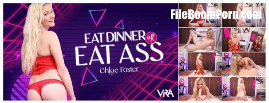 VRAllure: Chloe Foster - Eat Dinner Or Eat Ass [UltraHD 4K/4096p/3.47 GB]