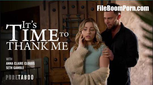 PureTaboo: Anna Claire Clouds - It's Time To Thank Me [FullHD/1080p/1.66 GB]