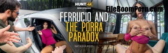 Hunt4K, Vip4K: Natasha Rios - Ferrucio And The Porra Paradox [SD/540p/753 MB]