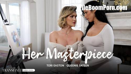 Transfixed, AdultTime: Tori Easton, Queenie Sateen - Her Masterpiece [SD/576p/218 MB]