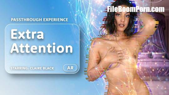 AR Porn, VRPorn: Claire Black - Extra Attention [Passthrough] [UltraHD 4K/4000p/15.9 GB]